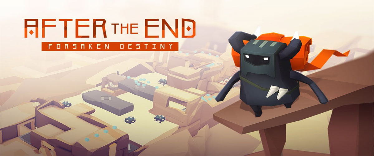 After the End:Forsaken Destiny