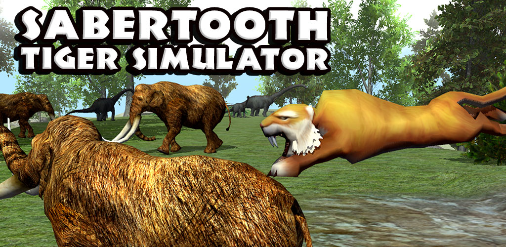 Sabertooth Tiger Simulator