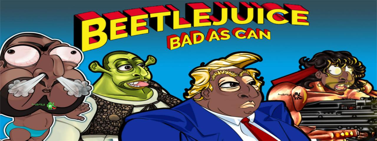 Beetlejuice - Bad as Can