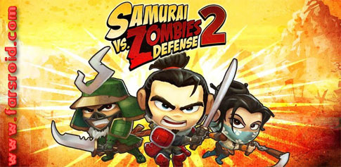 SAMURAI vs ZOMBIES DEFENSE 2 + Data - a new Android game