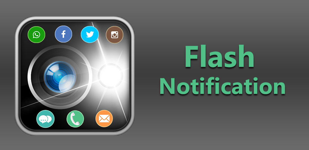 Flash Notification - Flash Alert for All Apps