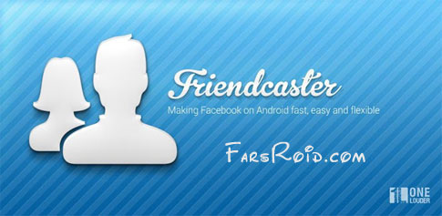 Friendcaster Pro for Facebook Android