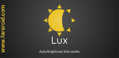 Lux Auto Brightness - Automatic adjustment of Android screen light