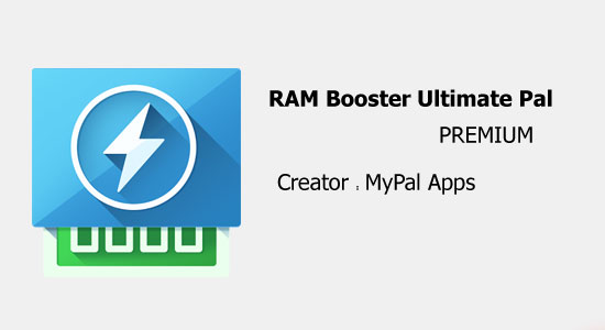 Download RAM Booster Ultimate Pal - Increase Android RAM!