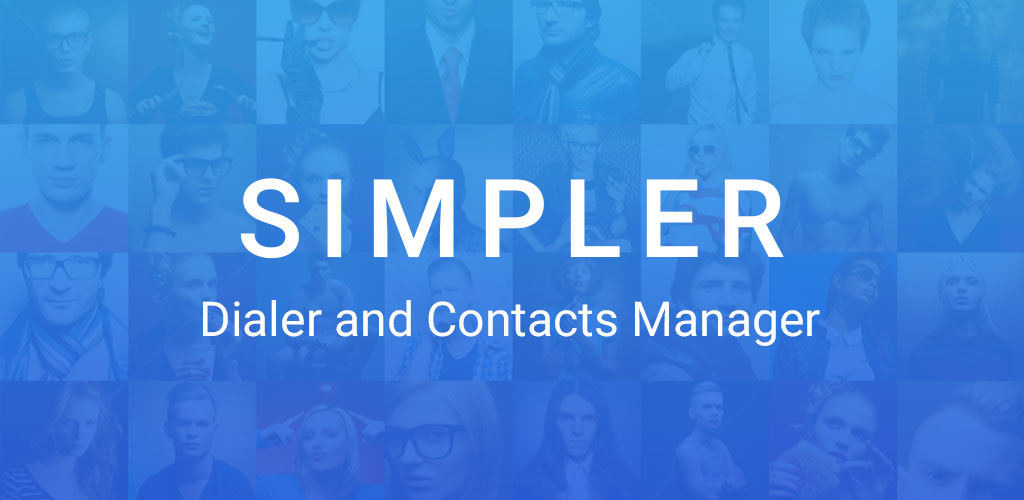 Simpler Contacts & Dialer