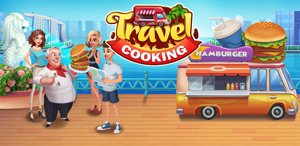 Cooking Travel - Food truck fast restaurant