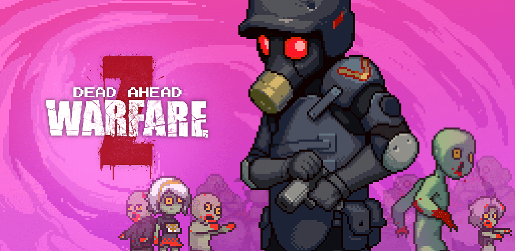 Dead Ahead: Zombie Warfare