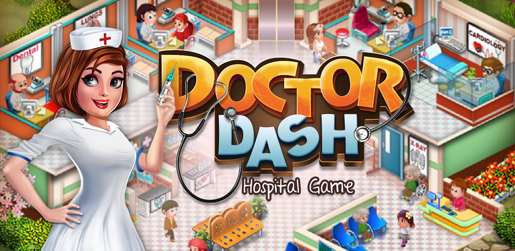 Doctor Dash : Hospital Game