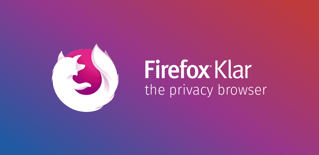 Firefox Klar: The privacy browser