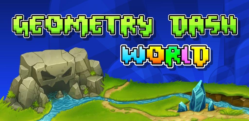 Geometry Dash World Android Games