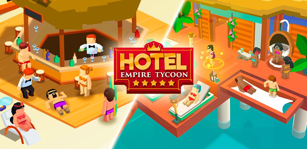 Hotel Empire Tycoon - Idle Game Manager Simulator