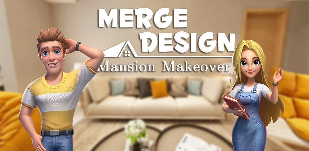 Merge Design-Mansion Makeover