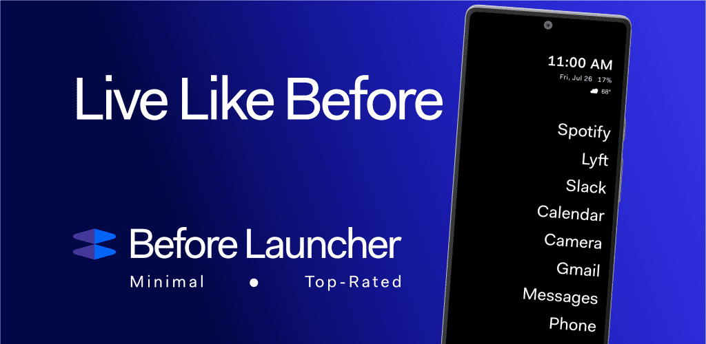 Minimalist launcher for focus | Before Launcher
