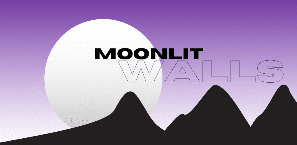 Moonlit walls