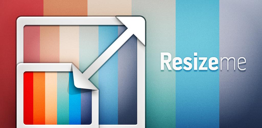 Resize Me! - Photo resizer Full