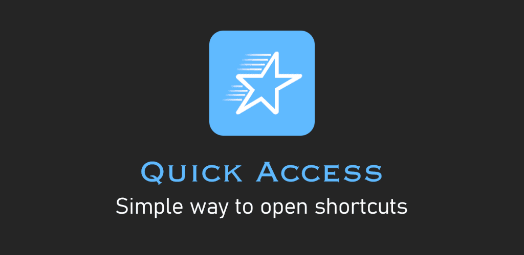 Quick Access