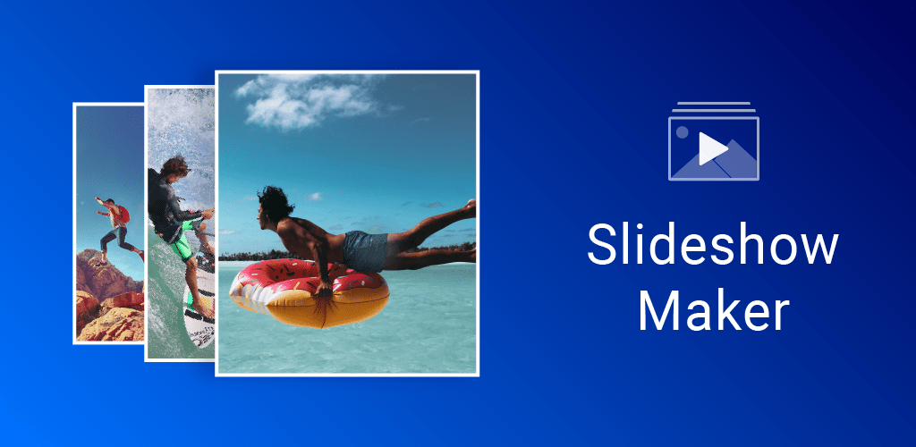 Slideshow Maker Photo to Video Music Creator