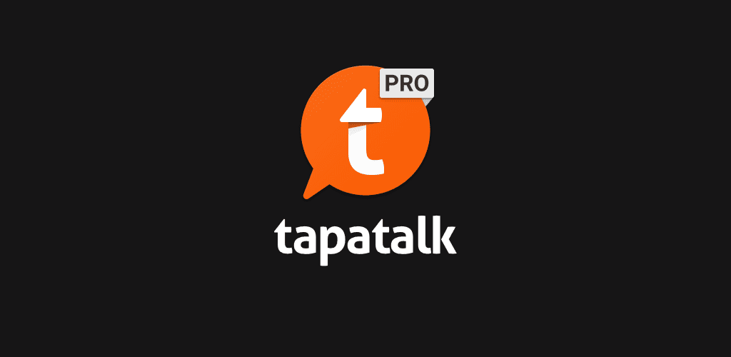 Tapatalk Pro - 200,000+ Forums