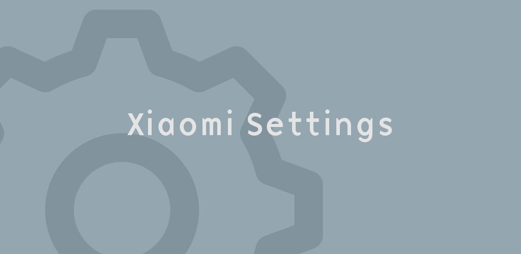 Xiaomi Settings