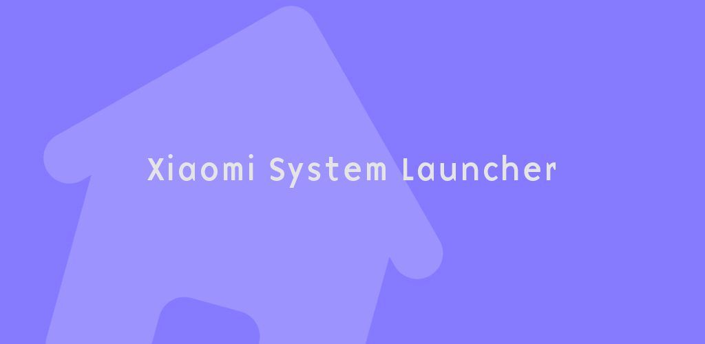 Xiaomi System Launcher